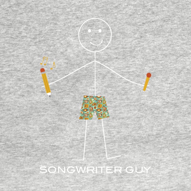 Funny Mens Songwriter Design by whyitsme